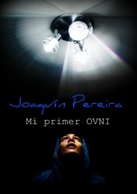 Mi Primer OVNI por Joaquín Pereira